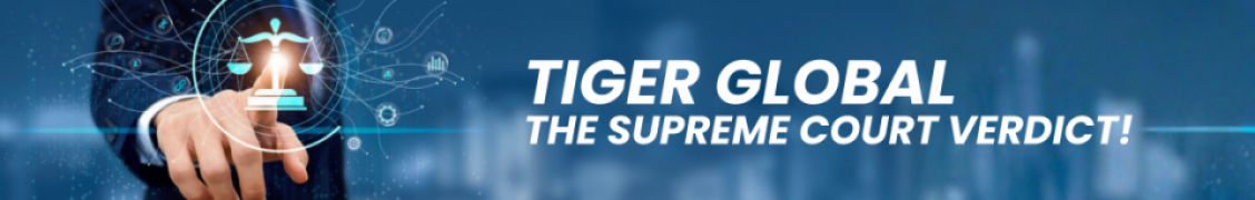 The 5 Factors That May Decide the Tiger Global Case!